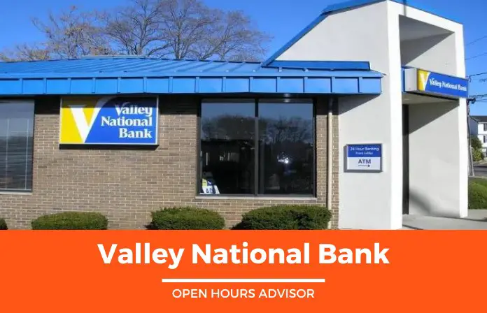 valley national bank hours