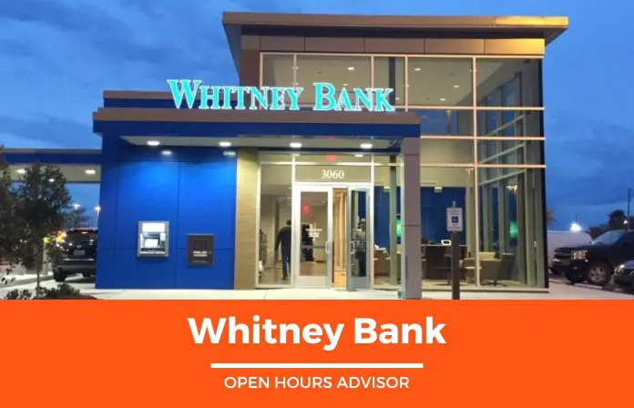 whitney bank hours