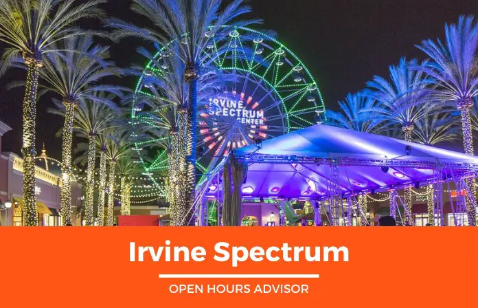 irvine spectrum hours