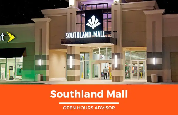 southland mall hours