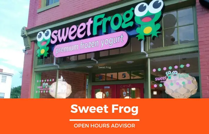 sweet-frog-hours-opening-closing-holidays-hours-january-2023