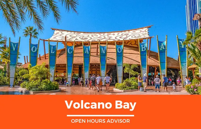 volcano bay hours