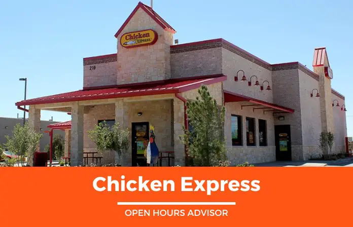 Chicken Express Hours Opening Closing Holidays Hours February 2024   Chicken Express 