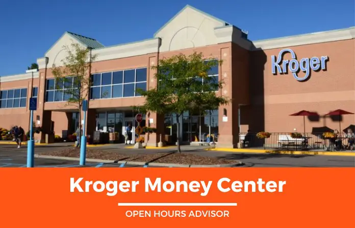 Kroger Money Services Hours