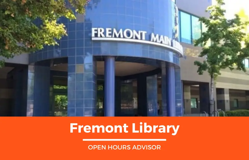 Fremont Library Hours Opening, Closing February 2024