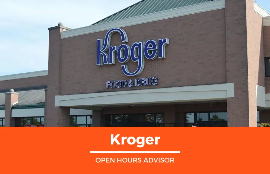 Kroger's Hours Opening, Closing, Holiday February 2024